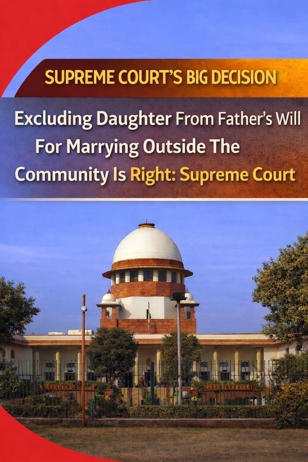 Supreme Court on Testamentary Freedom